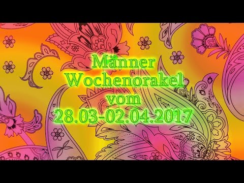Männer Wochenorakel vom 28.03-02.04.2017