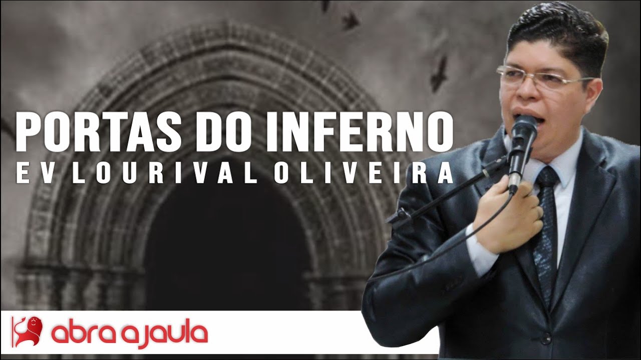 Ev Lourival Oliveira | Portas do Inferno