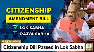 Citizenship Bill Passed in Lok Sabha