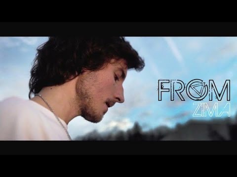 F R O M - FROM ZIMA official video