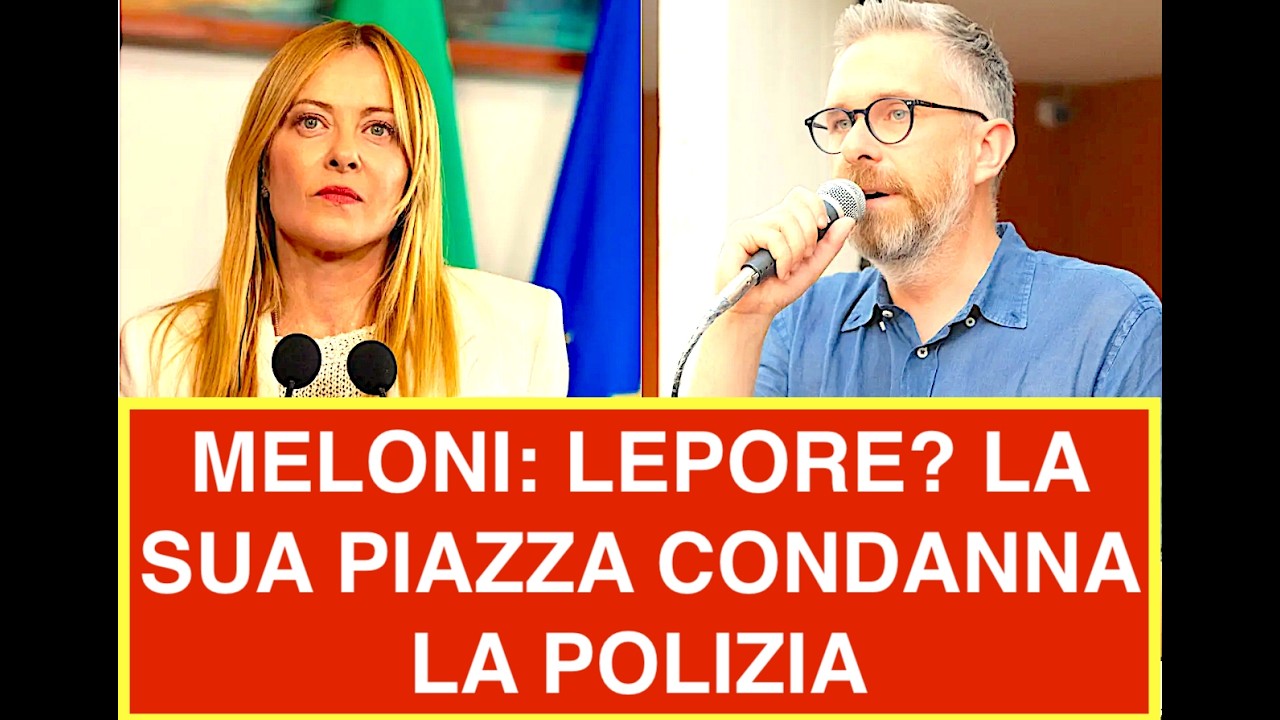 FAKIR. MELONI: LEPORE IRRESPONSABILE SUA PIAZZA CONDANNA A PRIORI DELLA POLIZIA