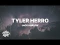 Jack Harlow - Tyler Herro Lyrics Jack Harlow - Tyler Herro Lyrics