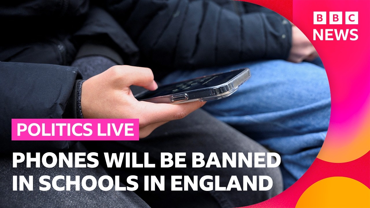 Phones will be banned in schools in England under a new law | BBC Politics Live