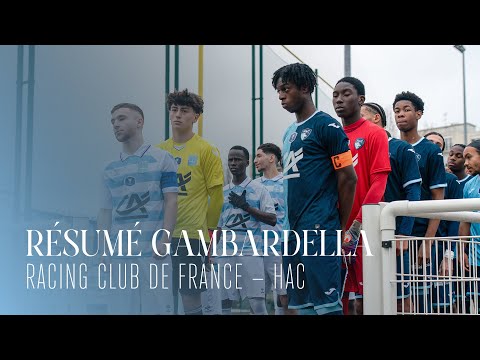 ⚽️ Résumé GAMBARDELLA : RACING CLUB DE FRANCE - HAC (2-2)