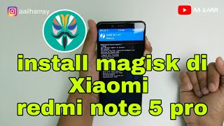 Cara install magisk di Xiaomi redmi note 5 pro Android 10