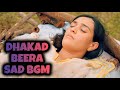 Dhakad Beera SAD BGM Ep 3