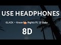 6LACK Know My Rights Ft Lil Baby 8D AUDIO