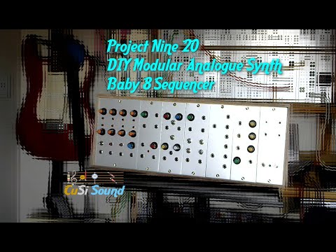 Project Nine-20 DIY Modular Analogue Synth : Baby 8 Sequencer