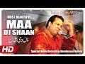 RAHAT FATEH ALI KHAN MAA DI SHAN MOST BEAUTIFUL OFFICIAL HD VIDEO HI TECH ISLAMIC NAATS