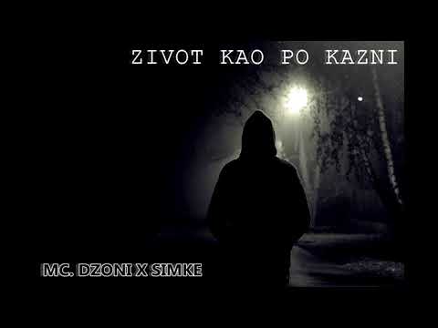 MC DŽONI X SIMKE - ŽIVOT KAO PO KAZNI (2017)
