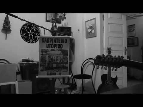 Carpinteiro Utópico - Musica: Contemplação, Poema: Navio Negreiro de Castro Alves.