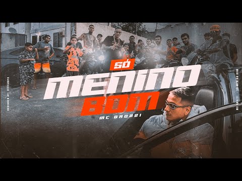 "Só Menino Bom"  Mc Brozzi -  (Clipe Oficial) Dj Guizin