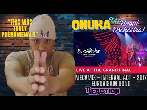 Onuka feat  NAONI Orchestra -  Megamix   Interval act   2017 Eurovision Song MUSIC REACTION