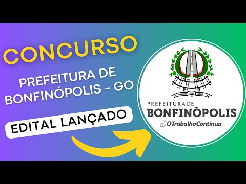 CONCURSO PREFEITURA DE BONFINÓPOLIS - GO 2024 | Edital e Material de Estudos | Concurso Público