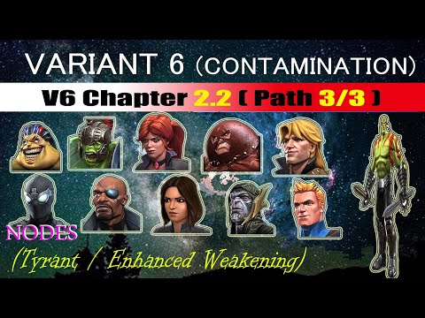 Variant 6 Ch 2.2 Path 3/3 (Tyrant/Enh Weakening) -Marvel Contest of Champions