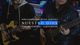 Nuestro Dios - Marco Barrientos | Guitar &amp; Bass Solo | Cover