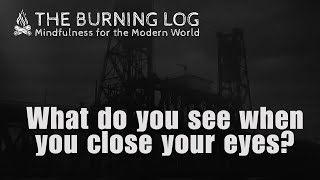 What Do You See When You Close Your Eyes?