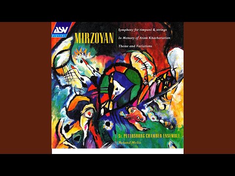 Mirzoyan: Symphony for Timpani and Strings - 1st movement: Andante patetico - allegro moderato