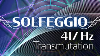 Solfeggio Harmonics Vol. 1 - 417 HZ - Transmutation
