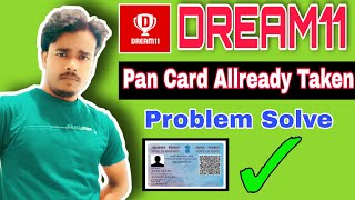 Pan Card Already Taken problem in dream11,How to solve this problem by Vijay Umang 2021/22
