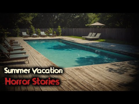 3 Scary TRUE Summer Vacation Horror Stories