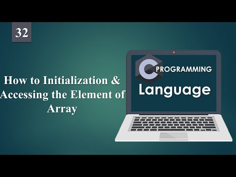 How to Initialization and accessing the Element of Array | C Programming 32