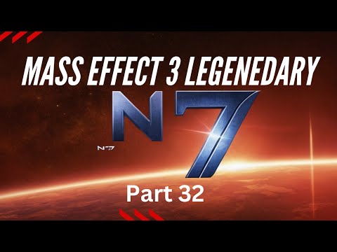 Mass Effect 3 Legendary Edition: Part 32
