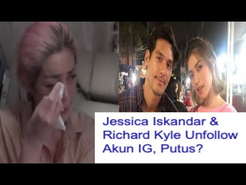 PUTUS & BATALKAN PERNIKAHAN, RICHARD KYLE   JESSICA ISKANDAR SUDAH TAK BERTEMAN DI SOSIAL MEDIA