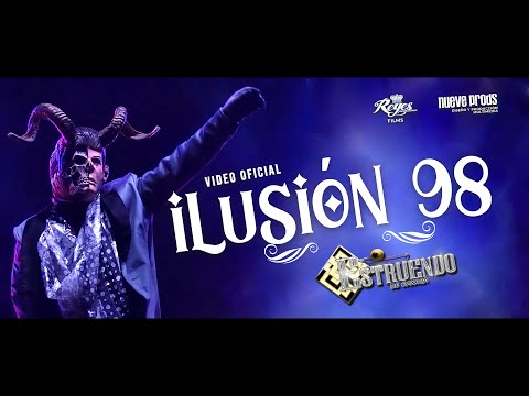 ILUSIÓN 98 - ESTRUENDO DE OAXACA [VIDEO OFICIAL 2024]
