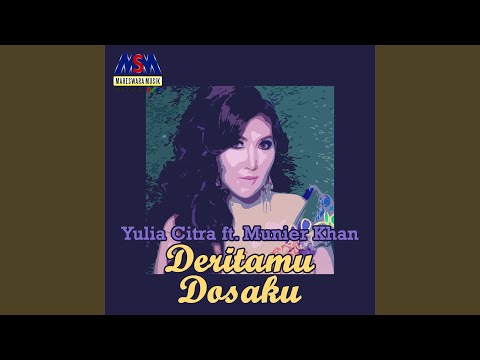 Deritamu Dosaku (feat. Munier Khan)