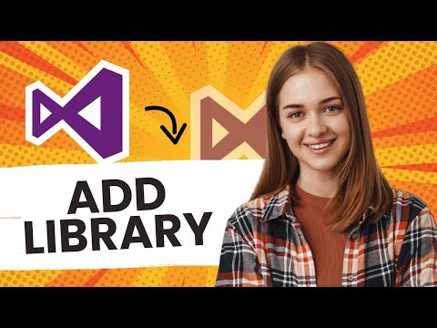 How to Add Library to Visual Studio (Best Method)