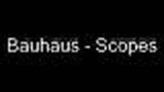 Scopes -  Bauhaus
