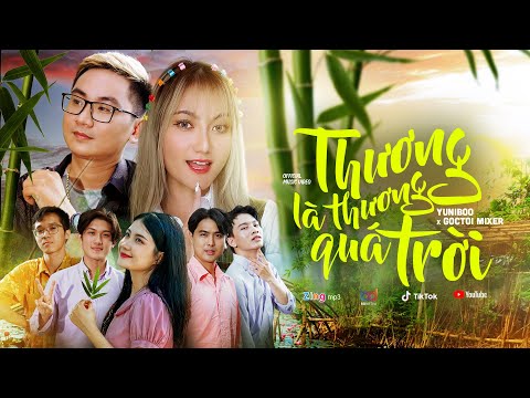 Thương là thương quá trời - YuniBoo