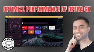 How to OPTIMIZE the PERFORMANCE of Opera GX - Step-by-Step Guide [2025]