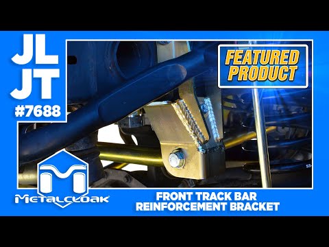 Featured Product: MetalCloak JL Wrangler & JT Gladiator Front Track Bar Reinforcement Bracket
