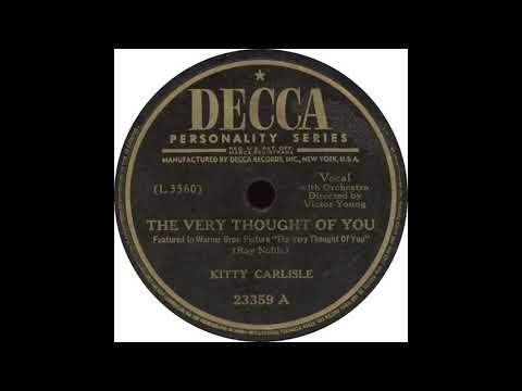 Decca 23359 A – The Very Thought Of You - Kitty Carlisle