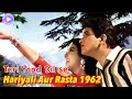 Teri Yaad Dil Se Mukesh Song From Hariyali Aur Rasta This Video Is Edited Manoj Kumar Mala Sinha