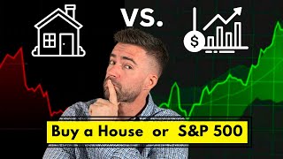 Which Investment Makes More MONEY? House or S&P 500