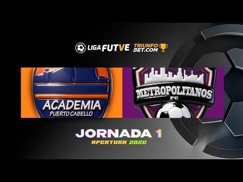 Puerto Cabello vs. Metropolitanos - Torneo Apertura 2026 - Jornada 1