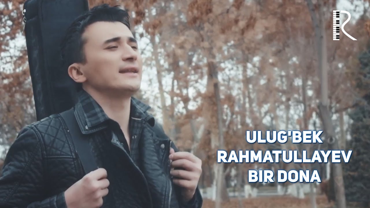 ULUGBEK RAHMATULLAYEV BIR DONA MP3 СКАЧАТЬ БЕСПЛАТНО ULUGBEK RAHMATULLAYEV BIR DONA MP3 СКАЧАТЬ БЕСПЛАТНО