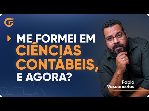 ME FORMEI EM CONTABILIDADE... E AGORA?!