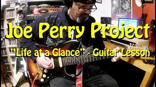 Joe Perry Project: &quot;Life at a Glance&quot; guitar lesson.