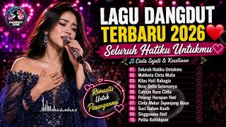 Download lagu LAGU DANGDUT TERBARU 2026 ❤️ SELURUH HATIKU UNTUKMU | Cinta Sejati dan Kesetiaan mp3 Download lagu LAGU DANGDUT TERBARU 2026 ❤️ SELURUH HATIKU UNTUKMU | Cinta Sejati dan Kesetiaan mp3