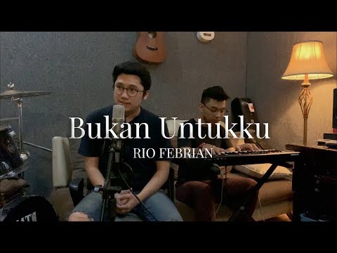 Bukan Untukku - Rio Febrian (Cover by Raynaldo Wijaya ft Antonio Christian on Piano)