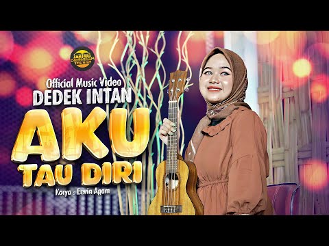 Dedek Intan - Aku Tau Diri (Official Music Video)