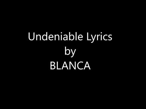 download lagu mp3 mp4 Blanca Undeniable Lyrics, download lagu Blanca Undeniable Lyrics gratis, unduh video klip Blanca Undeniable Lyrics