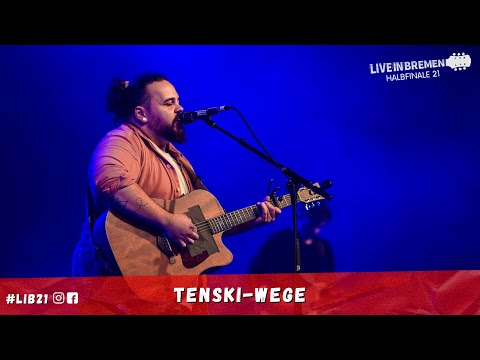 Tenski - Wege (Live in Bremen Halbfinale 21)