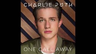 Charlie Puth - One Call Away (ft. Ty Dolla Sign and Tyga)
