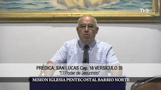 San Lucas Capítulo 18 versículo 35 “El poder de Jesucristo”