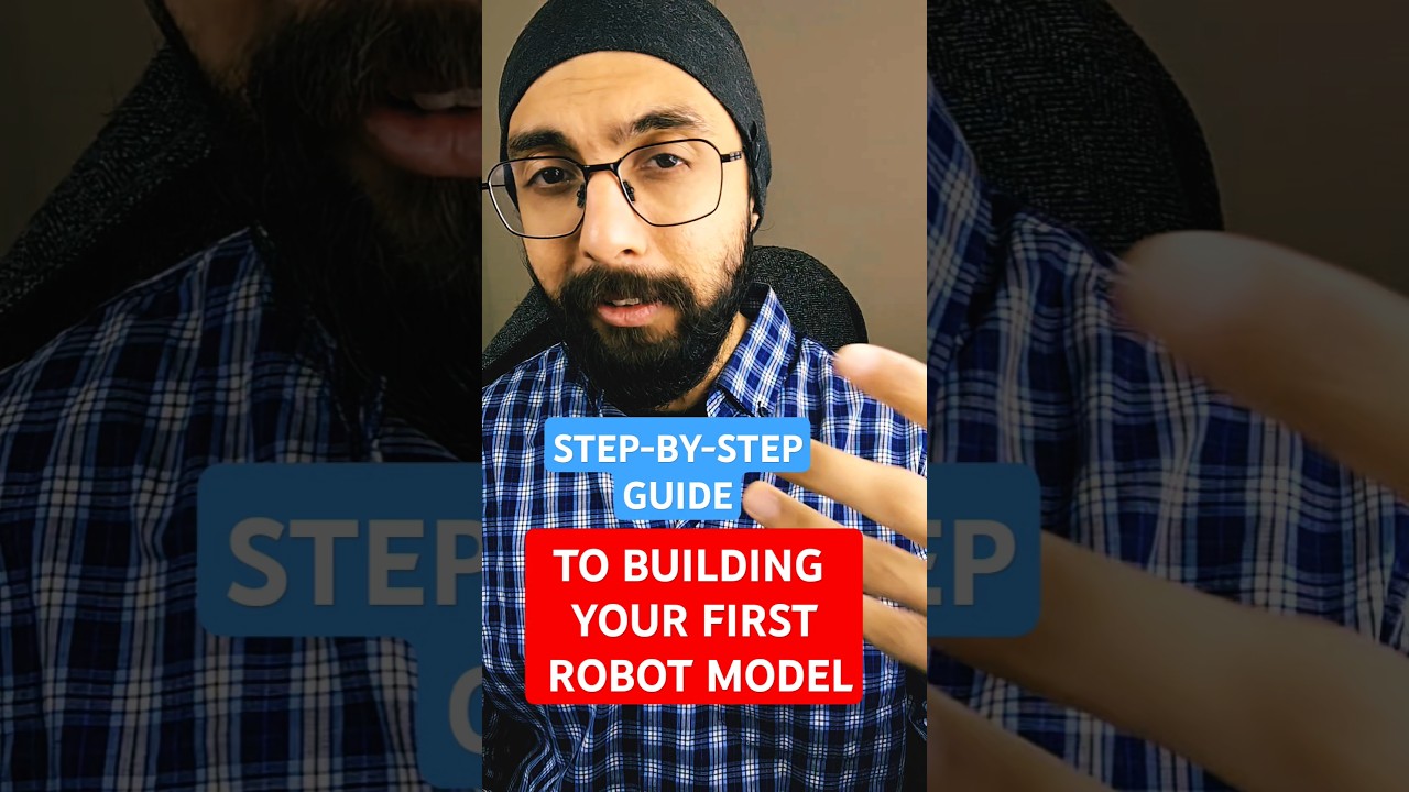 Step-by-step guide to building your first robot model!